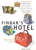 BOLGER, DERMOT - Finbar's Hotel – Dermot Bolger, Roddy Doyle, Anne Enright, Hugo Hamilton, Jennifer Johnston, Joseph O'Connor, Colm Toibin
