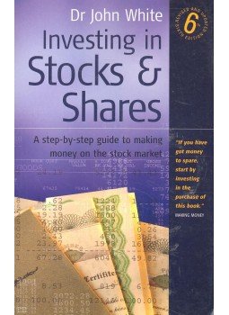 White, John - Investing in Stocks and Shares, null 2007 antikvár könyv