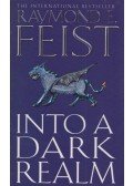 Raymond E. Feist - Into a Dark Realm