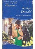 Donald, Robyn - A Reluctant Mistress