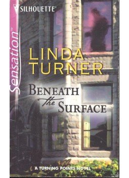 Turner, Linda - Beneath the Surface Turner, Linda - Beneath the Surface, null 2005 antikvár könyv