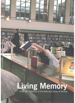  - Living Memory – From the Collection of the National Library of Norway, null 2006 antikvár könyv