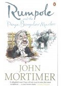 Mortimer, John - Rumpole and the Penge Bungalow Murders