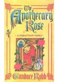 Robb, Candace - The Apothecary Rose