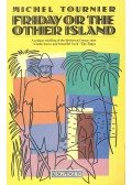 Tournier, Michel - Friday or the Other Island