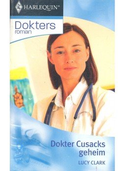 Clark, Lucy - Dokter Cusacks geheim Clark, Lucy - Dokter Cusacks geheim, null 0 antikvár könyv