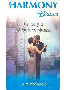 MacDonald, Laura - Un sogno in camice bianco MacDonald, Laura - Un sogno in camice bianco, null 0 antikvár könyv