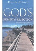 Derek Prince - God's Remedy for Rejection