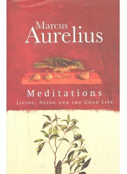 MARCUS AURELIUS - Meditations – Living, Dying and the Good Life MARCUS AURELIUS - Meditations – Living, Dying and the Good Life, null 2003 antikvár könyv