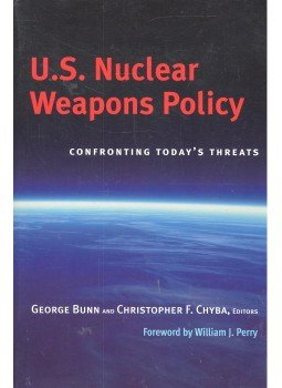 BUNN, GEORGE – CHYBA, CHRISTOPHER F. (editor) - U.S. Nuclear Weapons Policy – Confronting Today's Threats BUNN, GEORGE – CHYBA, CHRISTOPHER F. (editor) - U.S. Nuclear Weapons Policy – Confronting Today's Threats, null 2006 antikvár könyv