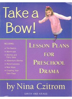 CZITROM, NINA - Take a Bow! - Lesson Plans for Preschool Drama, null 2004 antikvár könyv