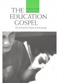 GRUBB, NORTON W. - LAZERSON, MARVIN - The Education Gospel – The Economics Power of Schooling