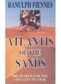 FIENNES, RANULPH - Atlantis of the Sands – The Search for the Lost City of Ubar, null 1993 antikvár könyv