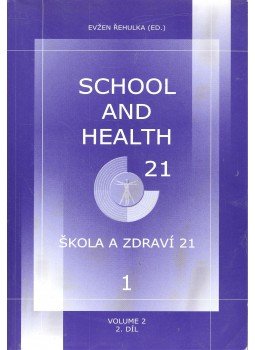EVŽEN ŘEHULKA (edt) - School and Health 21 (1) Volume 2. - Škola a zdraví 21 (1) 2. díl, null 2006 antikvár könyv