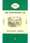 INNES, MICHAEL - An Awkward Lie