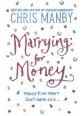 Manby, Chris - Marrying for Money