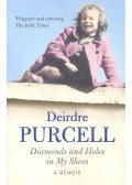 PURCELL, DEIRDRE - Diamonds and Holes in My Shoes