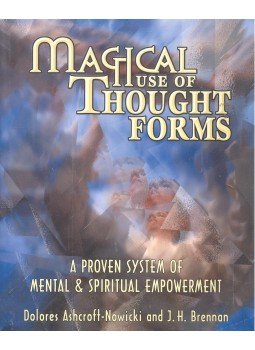 ASHCROFT-NOWICKI, DOLORES, BRENNAN, J. H. - Magical Use of Thought Forms ASHCROFT-NOWICKI, DOLORES, BRENNAN, J. H. - Magical Use of Thought Forms, null 2004 antikvár könyv
