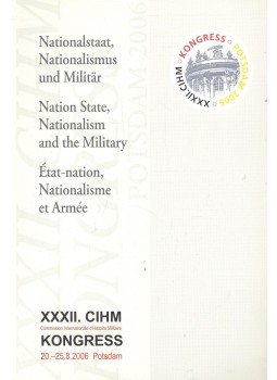EHLERT, HANS – HEINEMANN, WINFRIED - Nationalstaat, Nationalismus und Militär – Nation State, Nationalism and the Military – État-nation, Nationalisme et Armée, null 2007 antikvár könyv