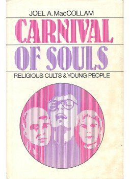 MACCOLLAM, JOEL A. - Carnival of Souls – Religious Cults & Young People, null 1979 antikvár könyv