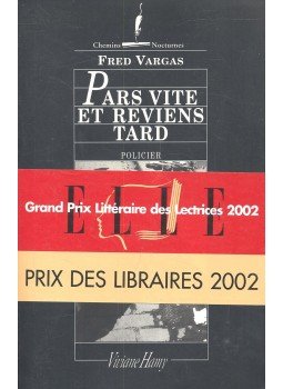 Vargas, Fred - Pars vite et reviens tard Vargas, Fred - Pars vite et reviens tard, Paris 2001 antikvár könyv