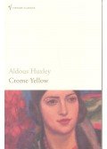 Huxley, Aldous Leonard - Crome Yellow