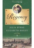 BYRNE, JULIA,BAILEY, ELIZABETH - The Regency Collection, Volume 6