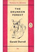 Gerald Durrell - The drunken forest