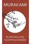 Murakami Haruki - Blind Willow, Sleeping Woman