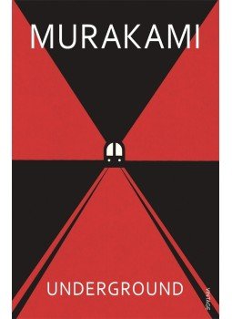 Murakami Haruki - Underground – The Tokyo Gas Attack and the Japanese Psyche, null 2008 antikvár könyv