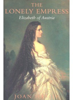 HASLIP, JOAN - The Lonely Empress – A Biography of Elizabeth of Austria HASLIP, JOAN - The Lonely Empress – A Biography of Elizabeth of Austria, null 2000 antikvár könyv