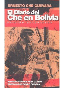 Che Guevara, Ernesto - El Diario del Che en Bolivia (Introducción por Fidel Castro, prefacio por Camilo Guevara), null 2006 antikvár könyv