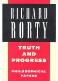 Rorty, Richard - Truth and Progress – Philosophical Papers, Vol. 3.