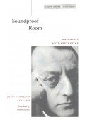 Lyotard, Jean-Francois - Soundproof Room – Malraux's Anti-Aesthetics