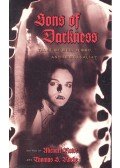 ROWE, MICHAEL – ROCHE, THOMAS S. - Sons of Darkness – Tales of Men, Blood, and Immortality