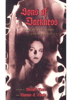 ROWE, MICHAEL – ROCHE, THOMAS S. - Sons of Darkness – Tales of Men, Blood, and Immortality, null 1996 antikvár könyv