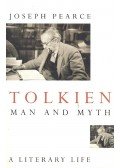PEARCE, JOSEPH - Tolkien – Man and Myth