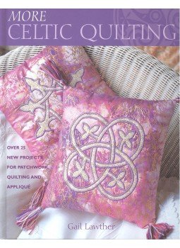Lawther, Gail - More Celtic Quilting Lawther, Gail - More Celtic Quilting, null 2005 antikvár könyv