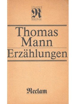 Thomas Mann - Erzählungen Thomas Mann - Erzählungen, Leipzig 1988 antikvár könyv
