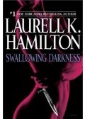 Laurell K. Hamilton - Swallowing Darkness