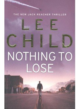 Lee Child - Nothing to Lose Lee Child - Nothing to Lose, null 2008 antikvár könyv