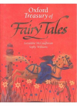 McCAUGHREAN, GERALDINE – WILLIAMS, SOPHY - Oxford Treasury of Fairy Tales McCAUGHREAN, GERALDINE – WILLIAMS, SOPHY - Oxford Treasury of Fairy Tales, null 2003 antikvár könyv