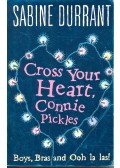 Sabine Durrant - Cross Your Heart, Connie Pickles