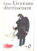 Giono, Jean - Un roi sans divertissement