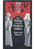 Bierce, Ambrose - Der Mönch und die Henkerstochter