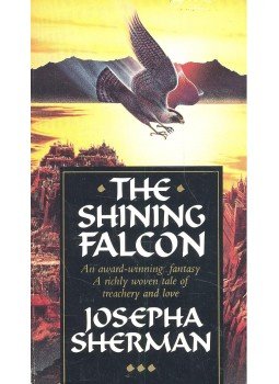 Sherman, Josepha - The Shining Falcon Sherman, Josepha - The Shining Falcon, null 1991 antikvár könyv