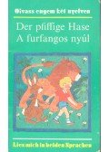 Karau, Gisela,Anne Geelhaar - Der pfiffige Hase / A furfangos nyúl