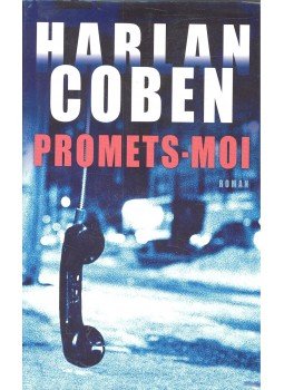 Harlan Coben - Promets-moi Harlan Coben - Promets-moi, null 2006 antikvár könyv
