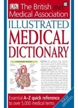  - Illustrated Medical Dictionary - Essential A-Z Quick Reference to Over 5,000 Medical Terms, null 2008 antikvár könyv