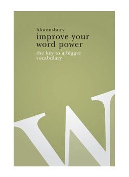  - Bloomsbury Improve Your Word Power - The Key to a Bigger Vocabulary, null 2007 antikvár könyv